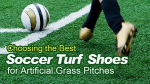Choosing-the-Best-Soccer-Turf-Shoes-for-Artificial-Grass-Pitches